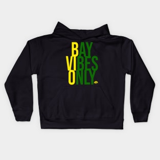 BAY VIBES ONLY - OAKLAND Kids Hoodie
